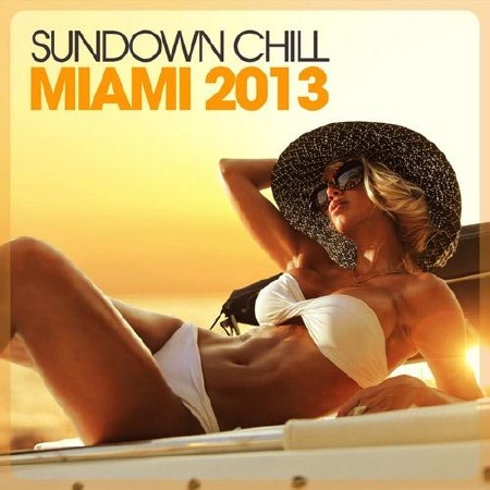 Sundown Chill Miami 2013 (2013)