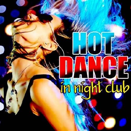 Hot Dance In Night Club (2013)