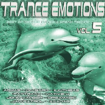 Trance Emotions Vol 5 (Best Of Melodic Dance & Dream Techno) (2013)