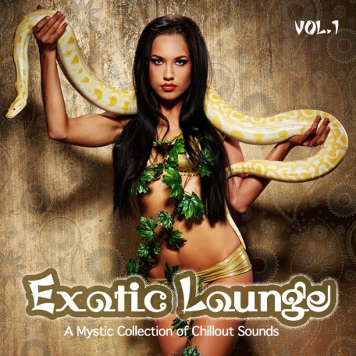 VA - Exotic Lounge (From Buddha Oriental India Chillout to Cafe Balearic Ibiza Collection) (2013)