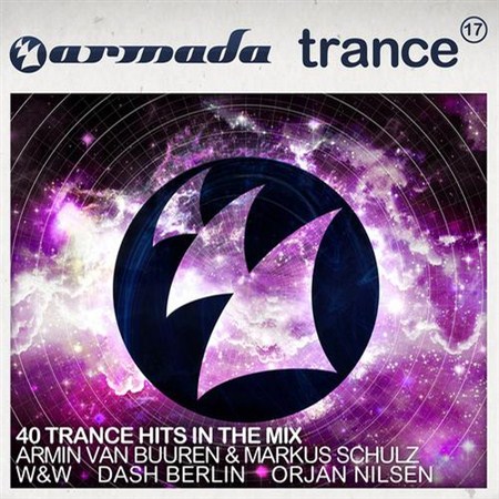 Armada Trance Vol 17 40 Trance Hits In The Mix (2013)