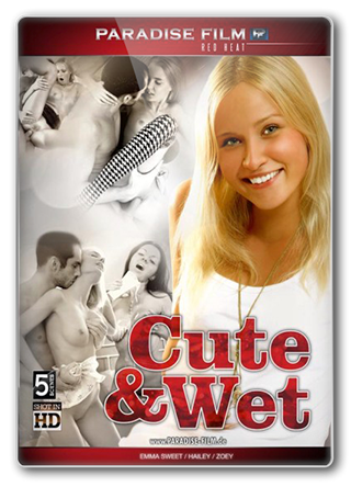    / Cute & Wet (Max Jerkoff / Paradise Film) [2013 ., All Sex, Teen, Anal., DVDRip-AVC]