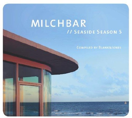 Milchbar Seaside Season 5 (Compiled by Blank & Jones) (2013)