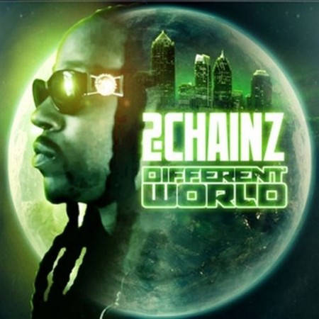 2 Chainz - Different World (2013)