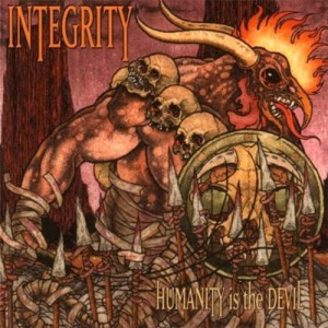 Integrity - Humanity is the Devil (1996)