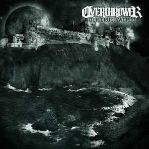 Overthrower - Our Cruel World [EP] (2013)