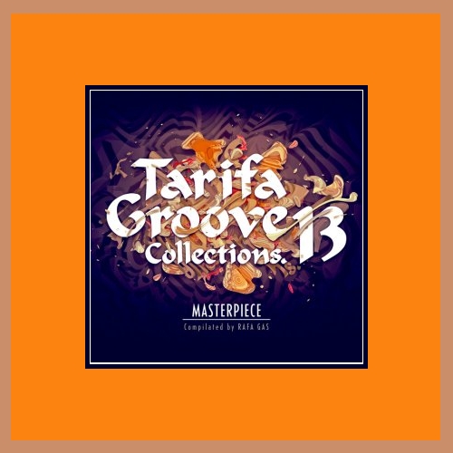 VA - Tarifa Groove Collections 13 - Masterpiece (2013)