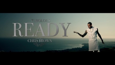 Fabolous - Ready ft. Chris Brown (HD 1080p)