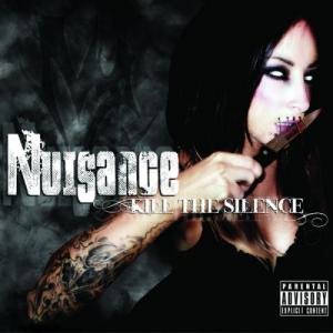 Nuisance - Kill the Silence (2012)