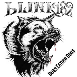 Blink-182 - Dogs Eating Dogs [EP] (2012)