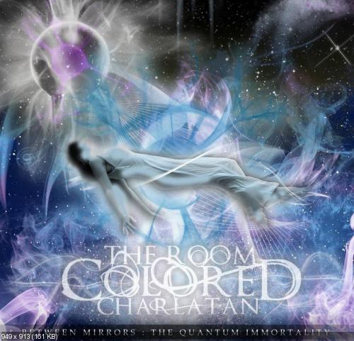 The Room Colored Charlatan - Between Mirrors: The Quantum Immortality (2012)
