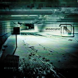 Insecure - Erased [EP] (2011)