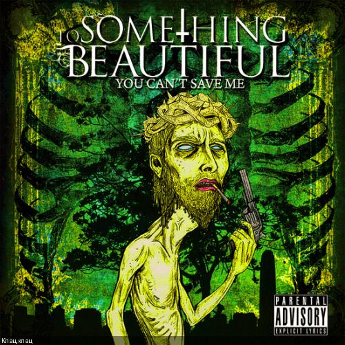 To Something Beautiful - You Can't Save Me (EP 2009)