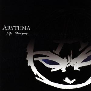 Arythma - Life...Changing (2009)