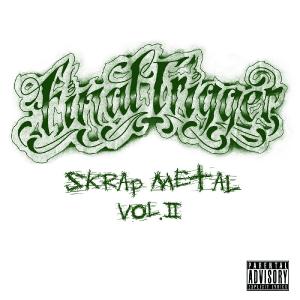Final Trigger - Skrap Metal Vol. II (2013)