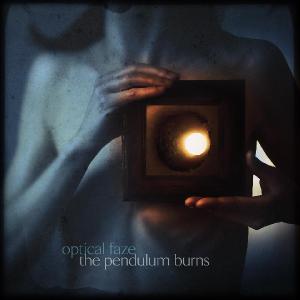 Optical Faze - The Pendulum Burns (2013)