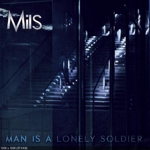 MiLS - Man Is a Lonely Soldier (2013)
